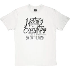 Jack Kerouac "On The Road" Quote T-Shirt -ThinkWear Collective Sales kerouac on the road tshirt 1 whitetshirt