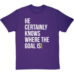 He Certainly Knows Where The Goal Is T-Shirt -ThinkWear Collective Sales knows where the goal is tshirt 2 purpletshirt
