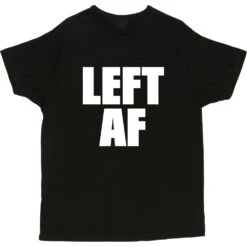 Left AF T-Shirt -ThinkWear Collective Sales left af tshirt 2 black mens v neck tshirt