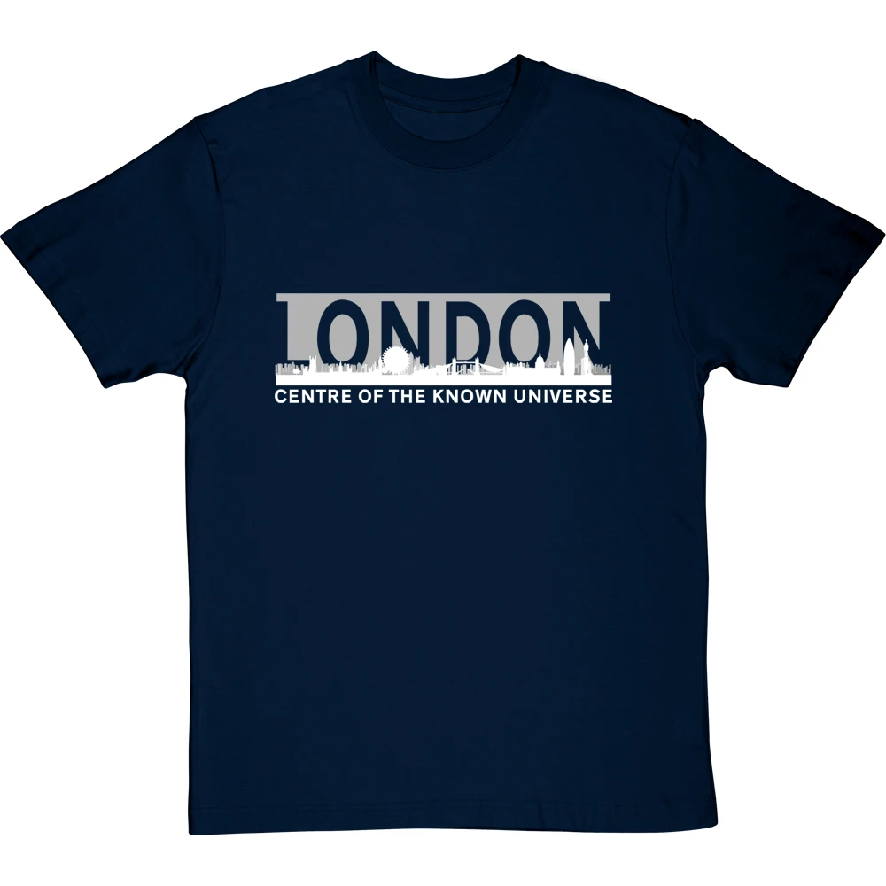 London: Centre Of The Known Universe T-Shirt 7 London: Centre Of The Known Universe T-Shirt - Image 7
