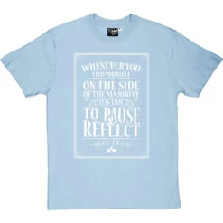 Mark Twain "Majority" Quote T-Shirt -ThinkWear Collective Sales mark twain majority quote tshirt 2 skybluetshirt