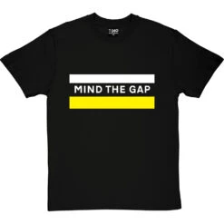 Mind The Gap T-Shirt