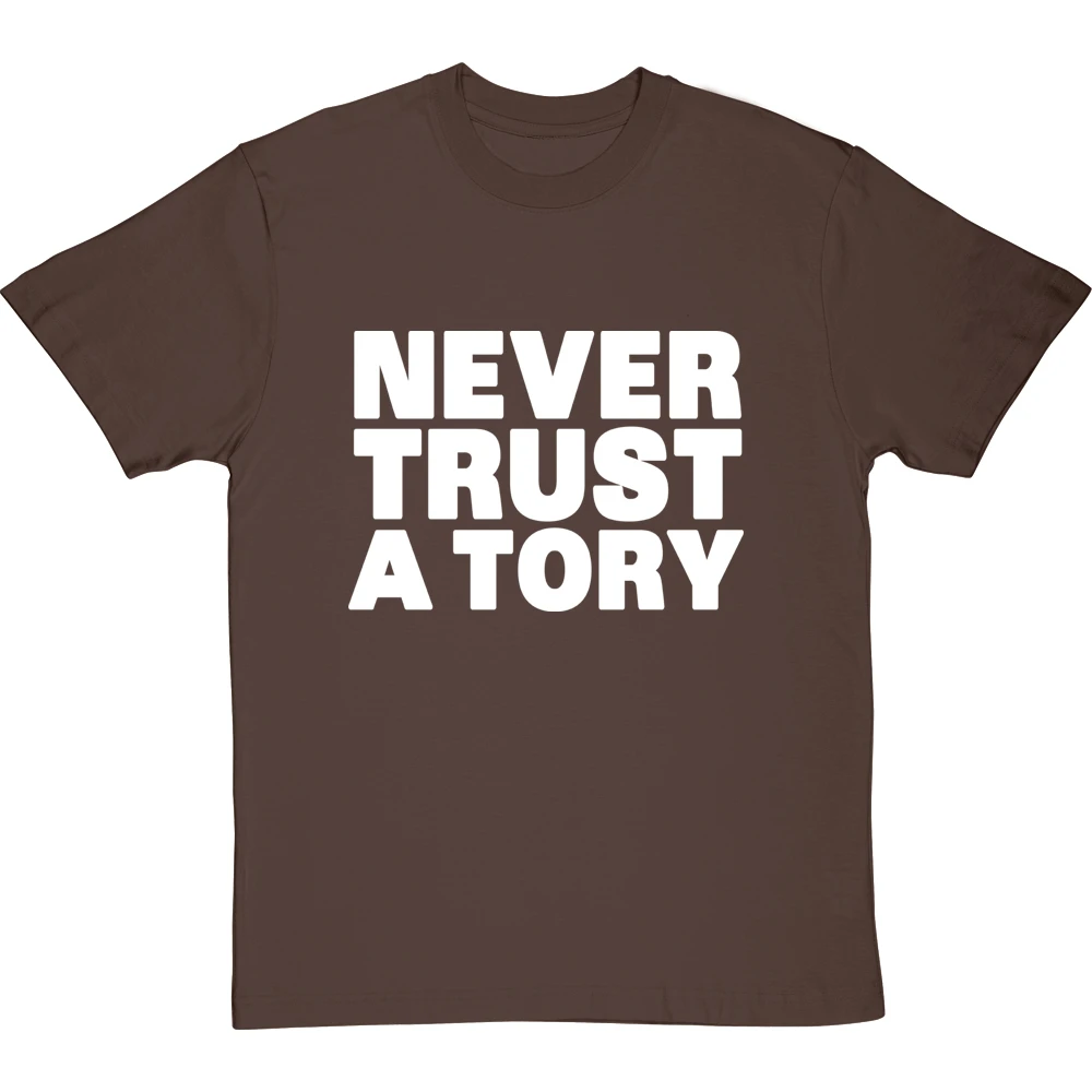 Never Trust A Tory T-Shirt 6 Never Trust A Tory T-Shirt - Image 6