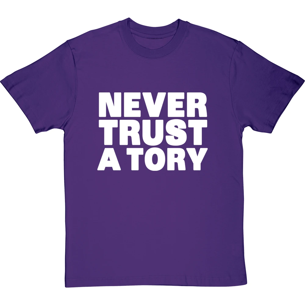 Never Trust A Tory T-Shirt 2 Never Trust A Tory T-Shirt - Image 2