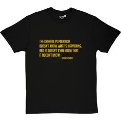 Noam Chomsky "General Population" Quote T-Shirt -ThinkWear Collective Sales noam chomsky population tshirt 6 blacktshirt
