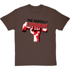 The North Is Not An Experiment T-Shirt -ThinkWear Collective Sales north experiment tshirt 1 hazelnuttshirt