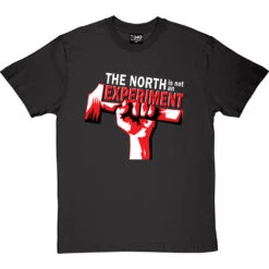 The North Is Not An Experiment T-Shirt -ThinkWear Collective Sales north experiment tshirt 2 charcoaltshirt