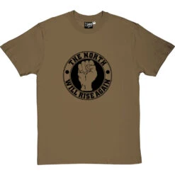 The North Will Rise Again (Fist) T-Shirt -ThinkWear Collective Sales north rise again fist tshirt 1 olivetshirt