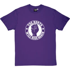 The North Will Rise Again (Fist) T-Shirt -ThinkWear Collective Sales north rise again fist tshirt 2 purpletshirt