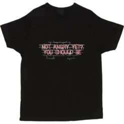 Not Angry Yet? You Should Be T-Shirt -ThinkWear Collective Sales not angry yet clean tshirt 2 black mens v neck tshirt