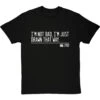 I'm Not Bad, I'm Just Drawn That Way T-Shirt