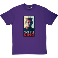 Joffrey Baratheon: Not My King T-Shirt -ThinkWear Collective Sales not my king tshirt purpletshirt