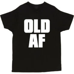 Old AF T-Shirt -ThinkWear Collective Sales old af tshirt 2 black mens v neck tshirt