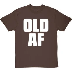 Old AF T-Shirt -ThinkWear Collective Sales old af tshirt 2 hazelnuttshirt