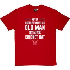 Never Underestimate An Old Man With A Cricket Bat T-Shirt -ThinkWear Collective Sales old man cricket bat tshirt 2 redtshirt