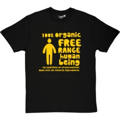 100% Organic Free Range Human Being T-Shirt -ThinkWear Collective Sales organic free range tshirt 6 blacktshirt