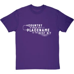 Personalised Country Is Great But Place Is The Best Bit T-Shirt -ThinkWear Collective Sales personalised country great place best bit tshirt 2 purpletshirt