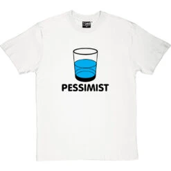 Pessimist T-Shirt -ThinkWear Collective Sales pessimist tshirt 1 whitetshirt