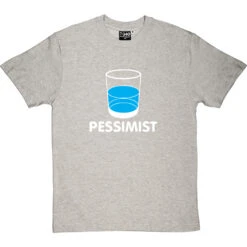 Pessimist T-Shirt