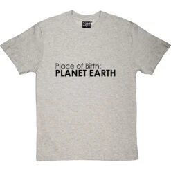 Place Of Birth: Planet Earth T-Shirt -ThinkWear Collective Sales place of birth tshirt 1 lightoxfordtshirt
