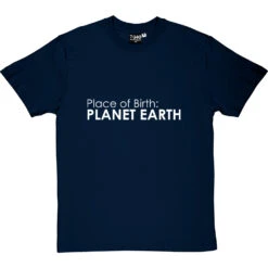 Place Of Birth: Planet Earth T-Shirt -ThinkWear Collective Sales place of birth tshirt 2 navybluetshirt