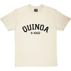 Quinoa And Kale T-Shirt -ThinkWear Collective Sales quinoa and kale tshirt 1 naturaltshirt