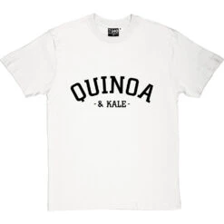 Quinoa And Kale T-Shirt -ThinkWear Collective Sales quinoa and kale tshirt 1 whitetshirt