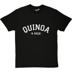 Quinoa And Kale T-Shirt -ThinkWear Collective Sales quinoa and kale tshirt 2 blacktshirt