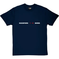 Rashford 1, Boris 0 T-Shirt -ThinkWear Collective Sales rashford 1 boris 0 tshirt 2 navybluetshirt
