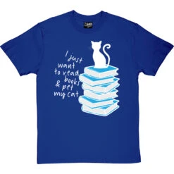 I Just Want To Read Books And Pet My Cat T-Shirt -ThinkWear Collective Sales read books pet cat tshirt 2 royalbluetshirt