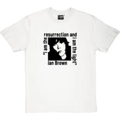 Ian Brown: I Am The Resurrection T-Shirt -ThinkWear Collective Sales resurrection whitetshirt