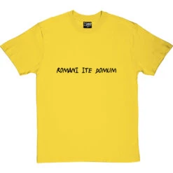 Romani Ite Domum - Romans Go Home T-Shirt -ThinkWear Collective Sales romans go home tshirt 1 yellowtshirt
