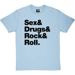 Sex & Drugs & Rock & Roll T-Shirt 39 Sex & Drugs & Rock & Roll T-Shirt -ThinkWear Collective Sales s d rock roll tshirt 1 skybluetshirt