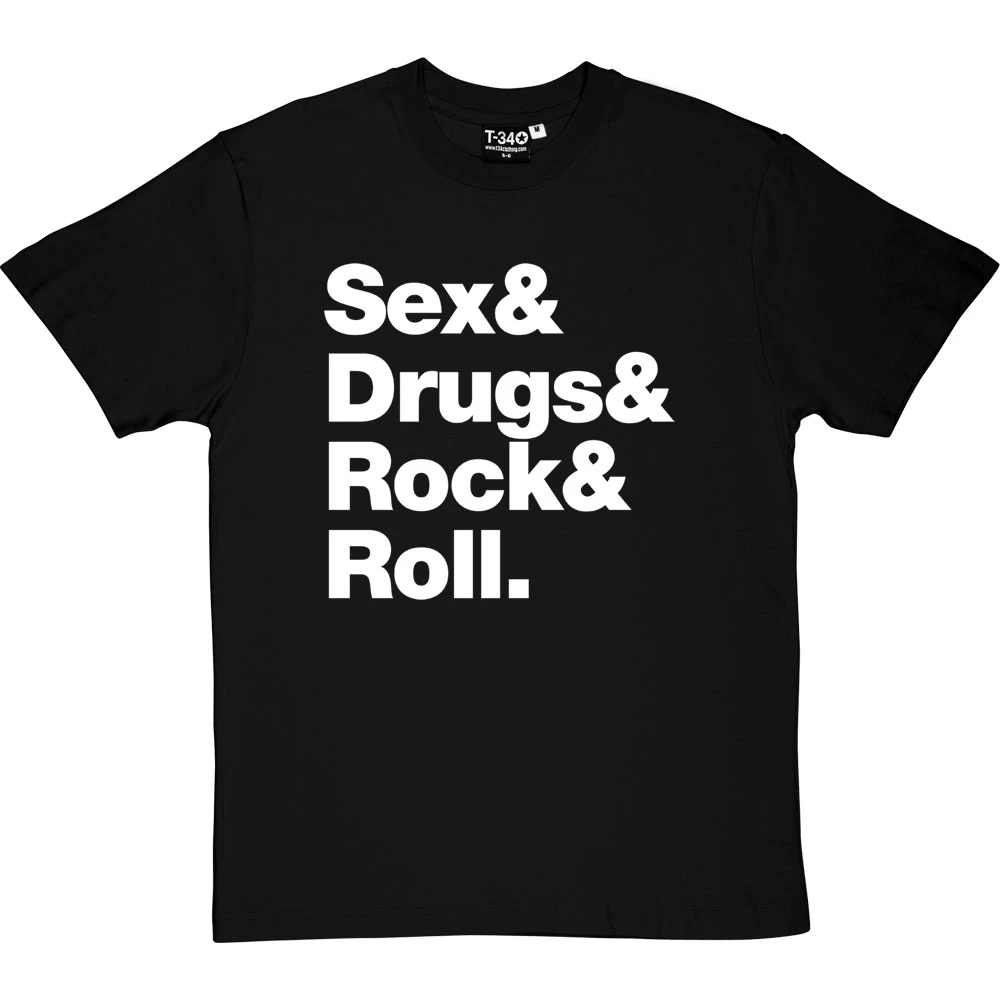 Sex & Drugs & Rock & Roll T-Shirt 1 Sex & Drugs & Rock & Roll T-Shirt