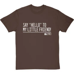 Say "Hello" To My Little Friend T-Shirt -ThinkWear Collective Sales say hello to my little friend quote tshirt 2 hazelnuttshirt
