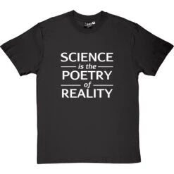 Science Is The Poetry Of Reality T-Shirt -ThinkWear Collective Sales science poetry reality tshirt 2 charcoaltshirt