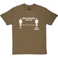 Social Distancing Done Right (Anti-Vaxxers) T-Shirt -ThinkWear Collective Sales sd dr antivax tshirt 2 olivetshirt