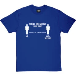 Social Distancing Done Right (Anti-Vaxxers) T-Shirt -ThinkWear Collective Sales sd dr antivax tshirt 2 royalbluetshirt