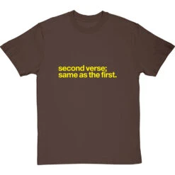 Second Verse, Same As The First T-Shirt -ThinkWear Collective Sales second verse same as first tshirt 6 hazelnuttshirt