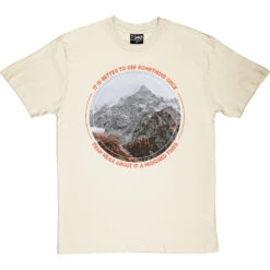 It Is Better To See Something Once Than Hear About It A Hundred Times T-Shirt 24 It Is Better To See Something Once Than Hear About It A Hundred Times T-Shirt -ThinkWear Collective Sales see something once tshirt naturaltshirt