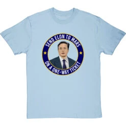 Send Elon To Mars T-Shirt