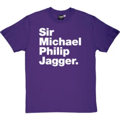 Sir Michael Philip Jagger T-Shirt -ThinkWear Collective Sales sir michael philip jagger tshirt 2 purpletshirt