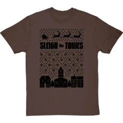 Sleigh The Tories T-Shirt