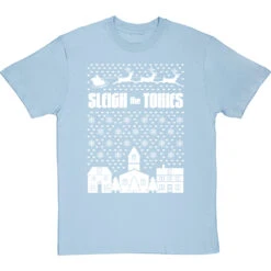 Sleigh The Tories T-Shirt -ThinkWear Collective Sales sleigh the tories tshirt 2 skybluetshirt