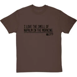 I Love The Smell Of Napalm In The Morning T-Shirt -ThinkWear Collective Sales smell of napalm in the morning quote tshirt 1 hazelnuttshirt