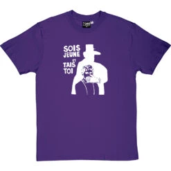 Sois Jeune Et Tais Toi T-Shirt -ThinkWear Collective Sales sois jeune et tais toi tshirt 2 purpletshirt