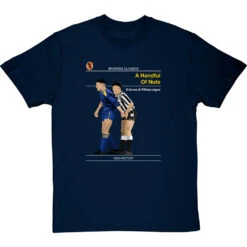 Sporting Classics: A Handful Of Nuts By Paul Gascoigne And Vinnie Jones T-Shirt -ThinkWear Collective Sales sporting classics a handful of nuts tshirt navybluetshirt