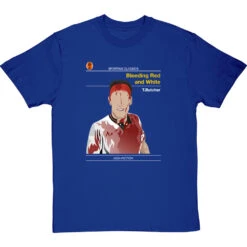 Sporting Classics: Bleeding Red And White By Terry Butcher T-Shirt -ThinkWear Collective Sales sporting classics bleeding red and white tshirt royalbluetshirt