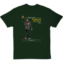 Sporting Classics: Bringing It All Back Home By Jürgen Klopp T-Shirt -ThinkWear Collective Sales sporting classics bringing it all back home tshirt bottlegreentshirt