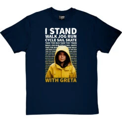 I Stand With Greta T-Shirt -ThinkWear Collective Sales stand with greta tshirt navybluetshirt